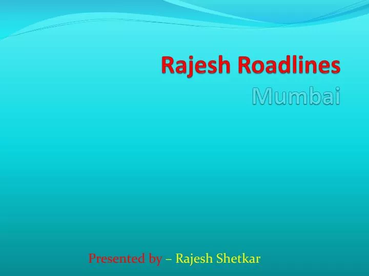 rajesh roadlines mumbai