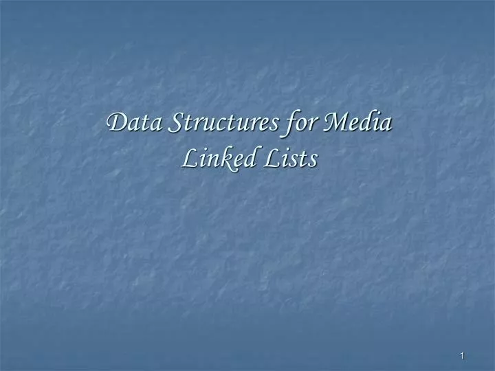data structures for media linked lists