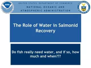 The Role of Water in Salmonid Recovery
