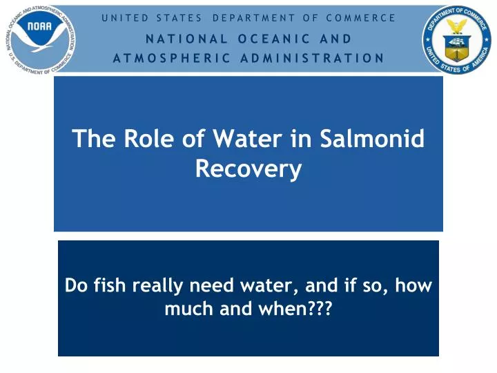 the role of water in salmonid recovery