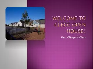 Welcome to CLECC Open House!