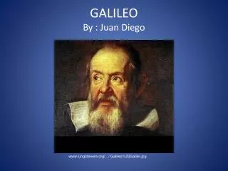 GALILEO By : Juan Diego