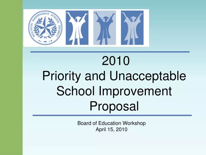 2010 priority and unacceptable school improvement proposal