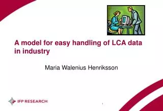 A model for easy handling of LCA data in industry