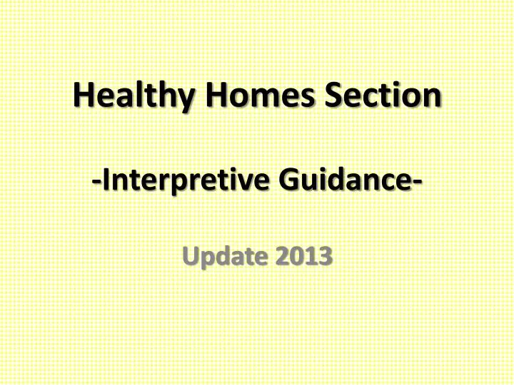 healthy homes section interpretive guidance