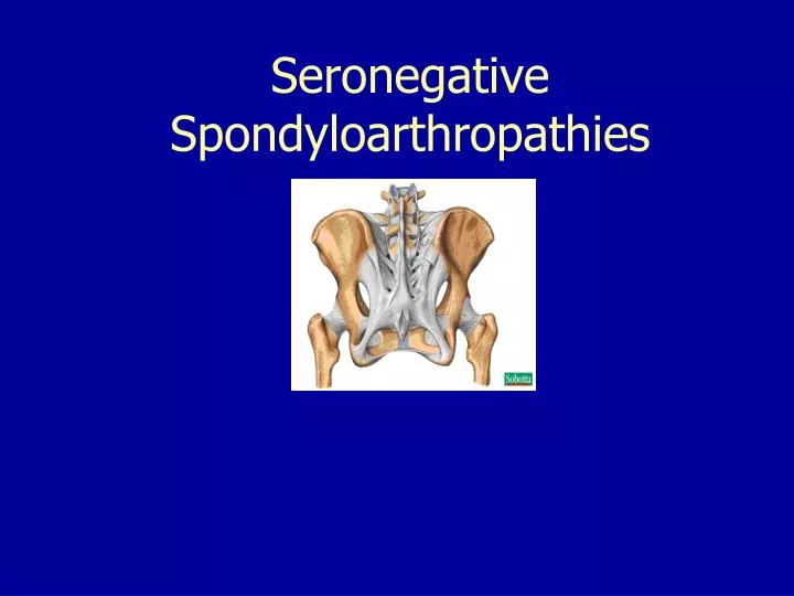 seronegative spondyloarthropathies