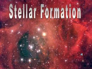 Stellar Formation