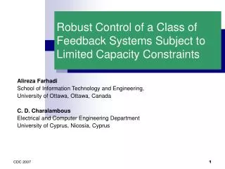 Robust Control of a Class of Feedback Systems Subject to Limited Capacity Constraints