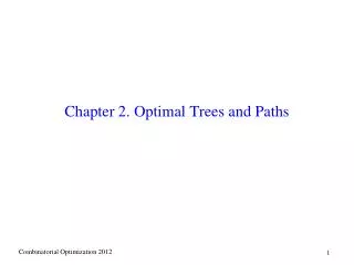 Chapter 2. Optimal Trees and Paths