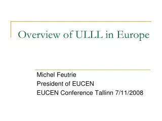 Overview of ULLL in Europe