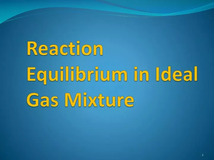 reaction equilibrium in ideal gas mixture