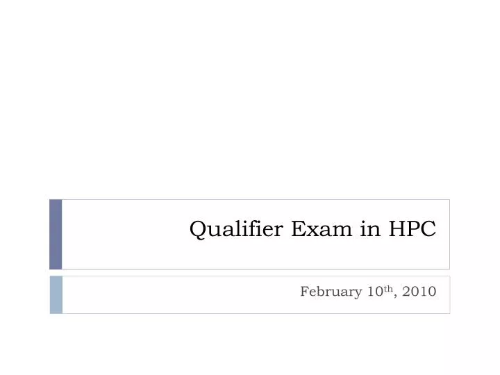 qualifier exam in hpc