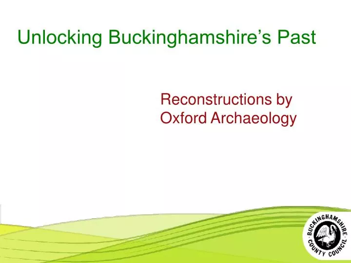 unlocking buckinghamshire s past