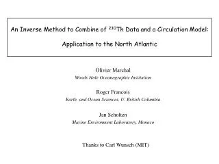 Olivier Marchal Woods Hole Oceanographic Institution Roger Francois