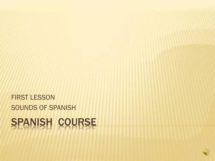 first lesson sounds of spanish