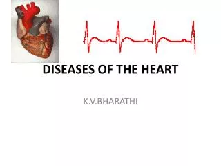 DISEASES OF THE HEART