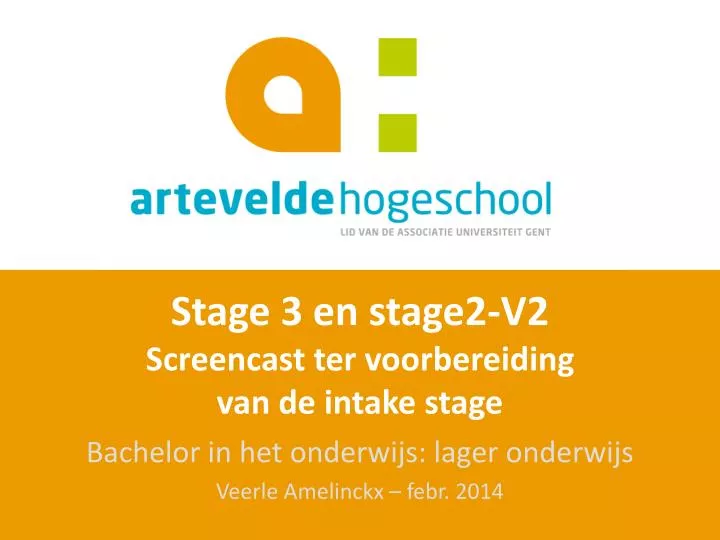 stage 3 en stage2 v2 screencast ter voorbereiding van de intake stage