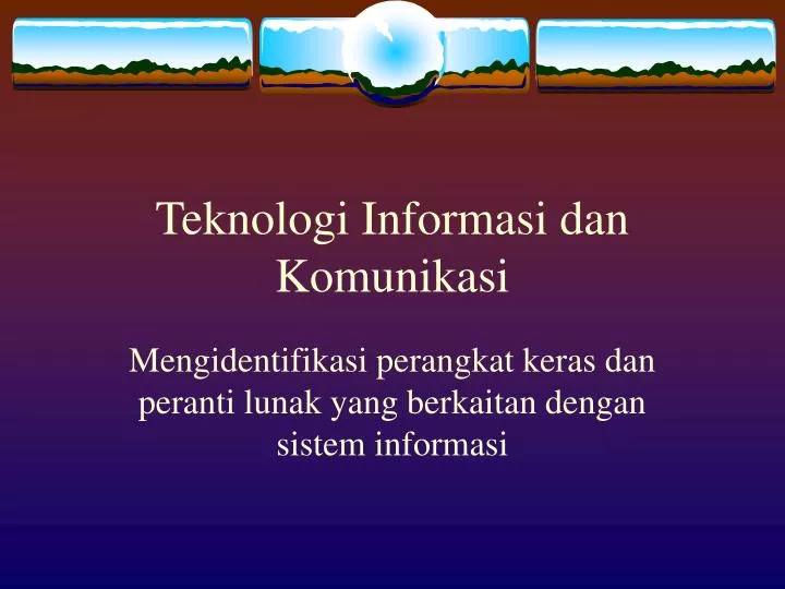 teknologi informasi dan komunikasi