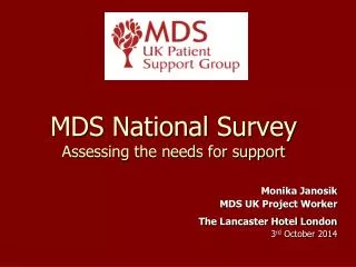 MDS National Survey Assessing the needs for support