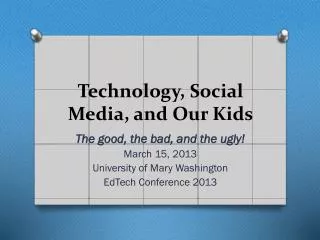 Technology, Social Media, and Our Kids