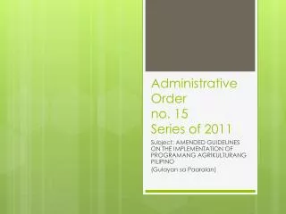 Administrative Order no. 15 Series of 2011