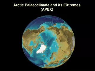 Arctic Palaeoclimate and its EXtremes (APEX)