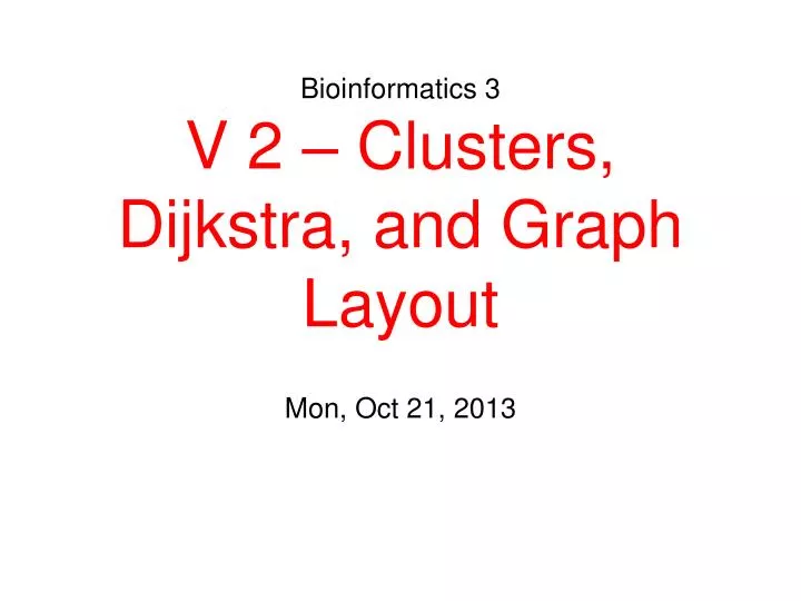 bioinformatics 3 v 2 clusters dijkstra and graph layout