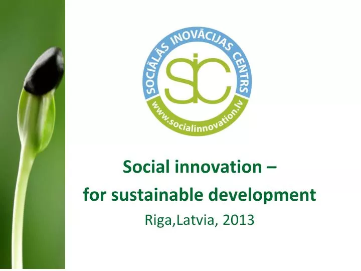 social innovation for sustainable development r i ga latvia 2013