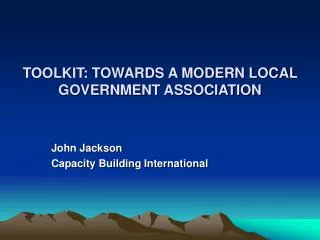 TOOLKIT: TOWARDS A MODERN LOCAL GOVERNMENT ASSOCIATION