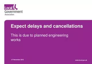 Expect delays and cancellations