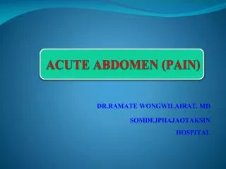 ACUTE ABDOMEN ( PAIN)
