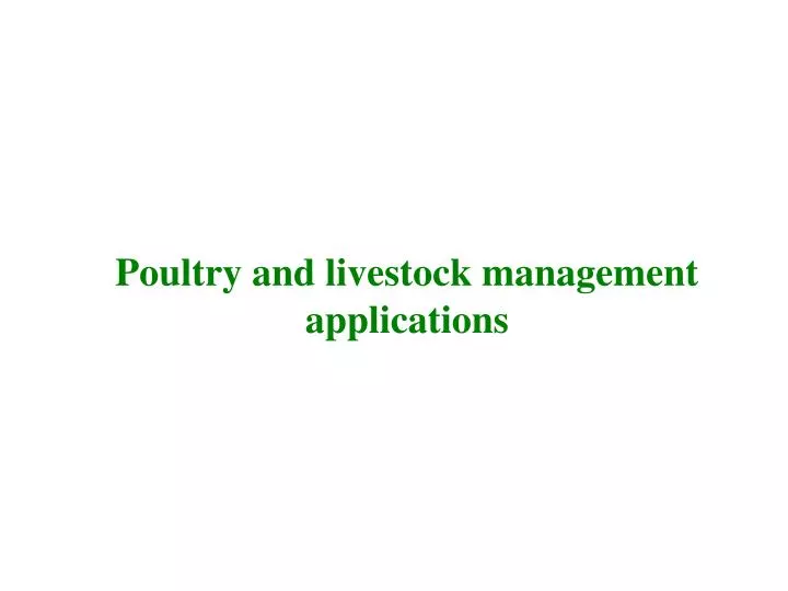 poultry and livestock management applications