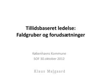 tillidsbaseret ledelse faldgruber og foruds tninger