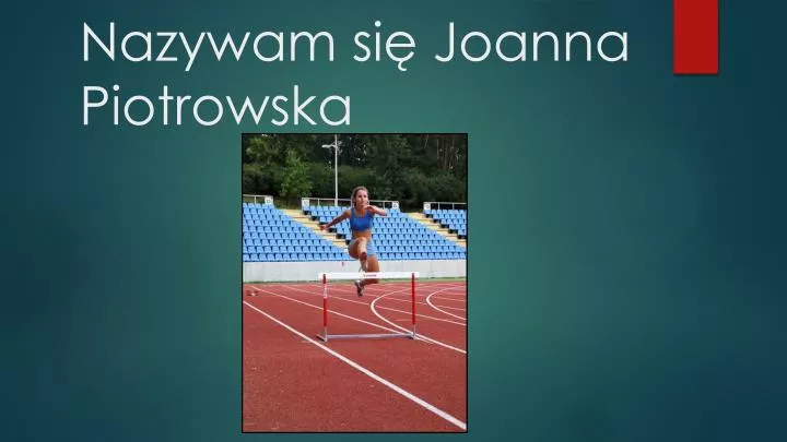 nazywam si joanna piotrowska