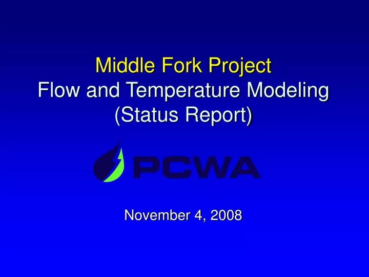 middle fork project flow and temperature modeling status report