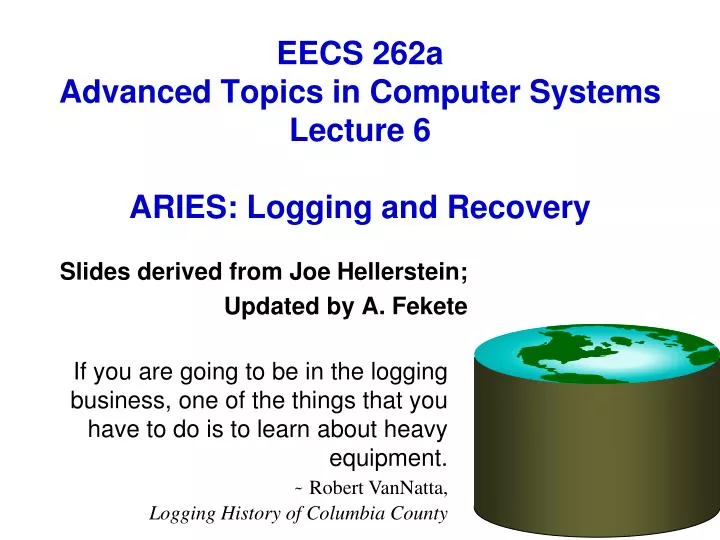 eecs 262a advanced topics in computer systems lecture 6 aries logging and recovery