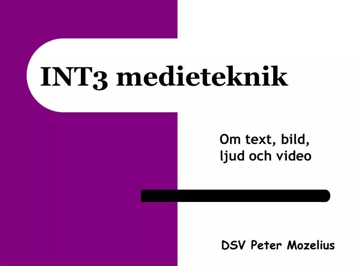 int3 medieteknik