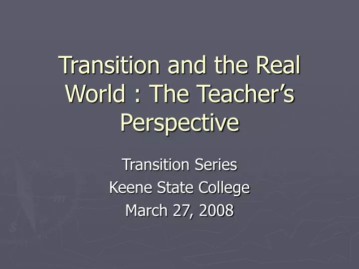 transition and the real world the teacher s perspective
