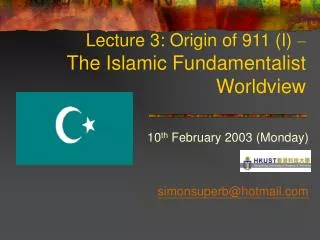 lecture 3 origin of 911 i the islamic fundamentalist worldview