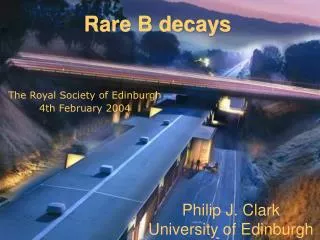 Philip J. Clark University of Edinburgh