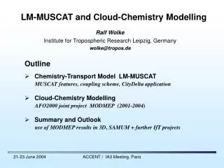 LM-MUSCAT and Cloud-Chemistry Modelling