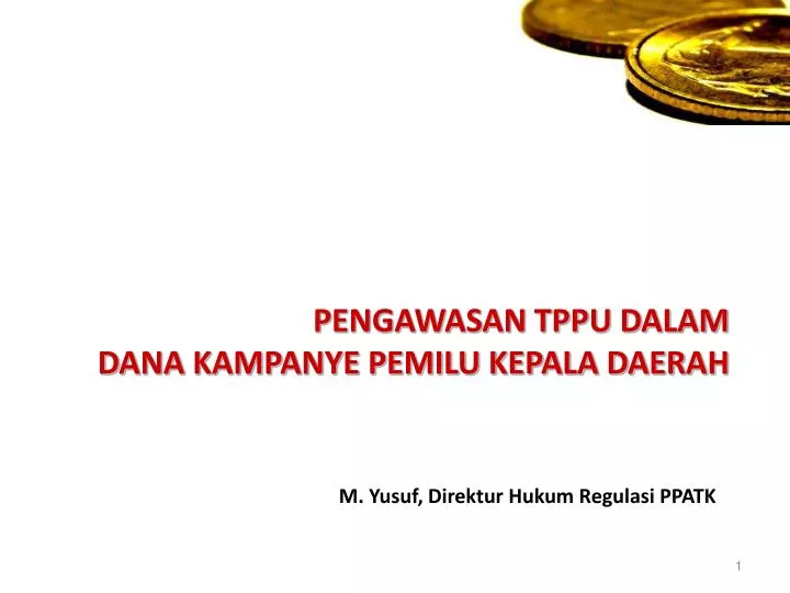 pengawasan tppu dalam dana kampanye pemilu kepala daerah