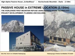 PASSIVE HOUSE in EXTREME LOCATION (2.154m)
