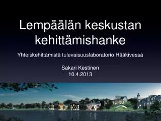 lemp l n keskustan kehitt mishanke