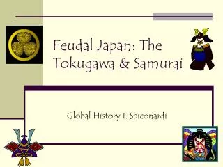 Feudal Japan: The Tokugawa &amp; Samurai
