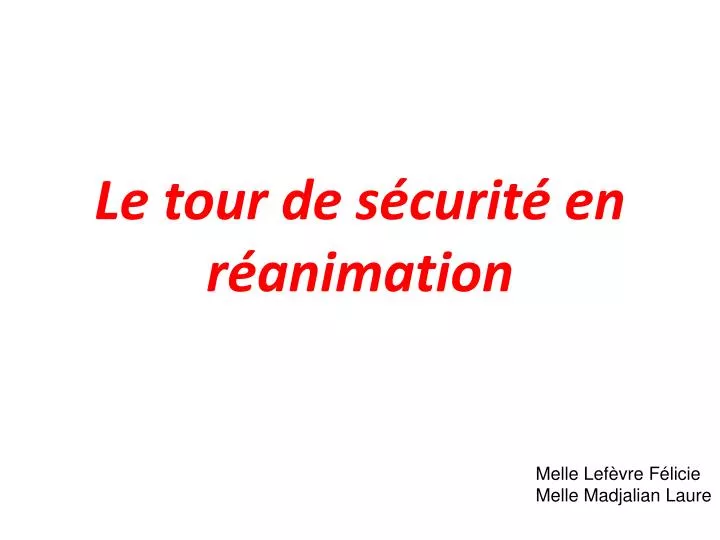 le tour de s curit en r animation