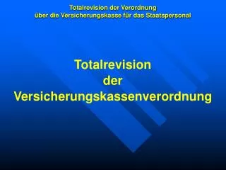 totalrevision der verordnung ber die versicherungskasse f r das staatspersonal