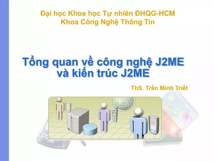 t ng quan v c ng ngh j2me v ki n tr c j2me