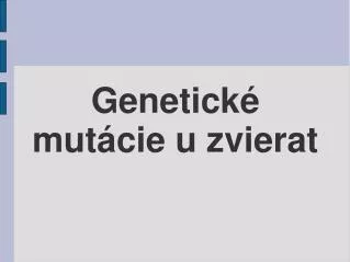 genetick mut cie u zvierat
