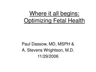 Where it all begins: Optimizing Fetal Health